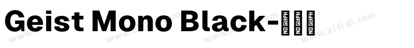 Geist Mono Black字体转换